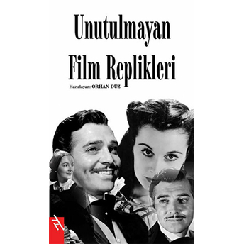 Unutulmayan Film Replikleri Orhan Düz