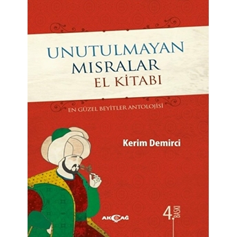 Unutulmayan Mısralar El Kitabı (Ciltli) Kerim Demirci