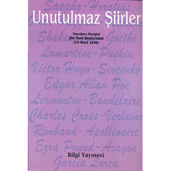 Unutulmaz Şiirler Tercüme Dergisi Şiir Özel Sayısı'ndan (19 Mart 1946) Derleme