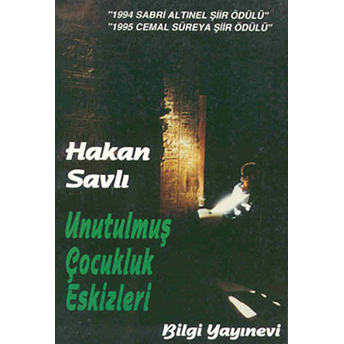 Unutulmuş Çocukluk Eskizleri Hakan Savlı