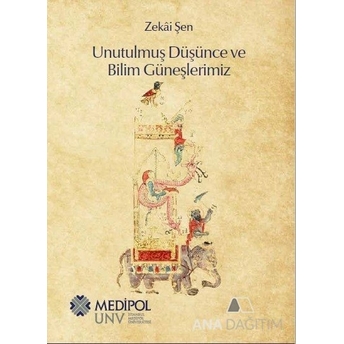 Unutulmuş Düşünce Ve Bilim Güneşlerimiz Kolektif