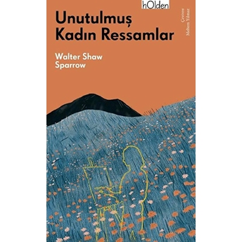 Unutulmuş Kadın Ressamlar Walter Shaw Sparrow