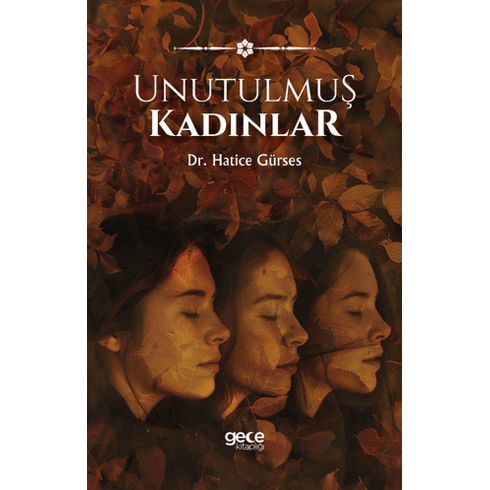 Unutulmuş Kadınlar Hatice Gürses