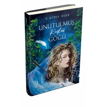 Unutulmuş Kuşlar Göğü - 1 (Ciltli) K. Kübra Berk