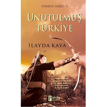 Unutulmuş Türkiye Ilayda Kaya