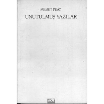 Unutulmuş Yazılar Memet Fuat