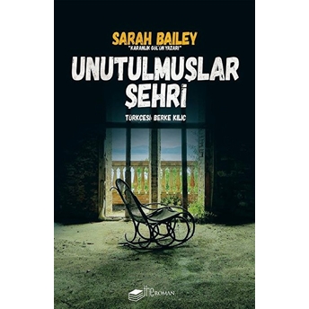 Unutulmuşlar Şehri Sarah Bailey