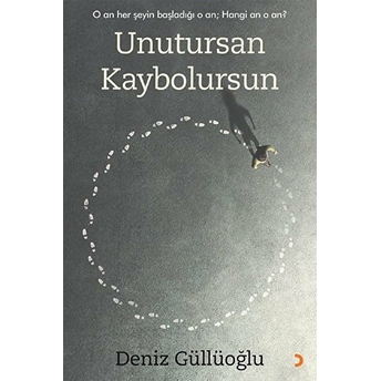 Unutursan Kaybolursun Deniz Güllüoğlu