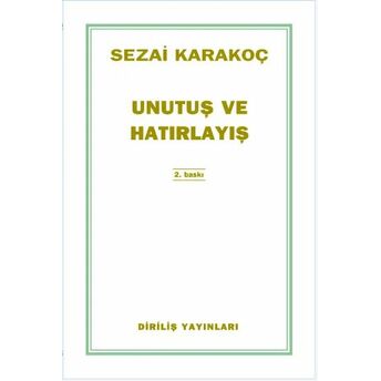 Unutuş Ve Hatırlayış Sezai Karakoç