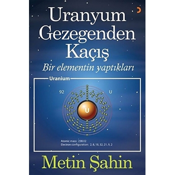 Uranyum Gezegenden Kaçış - Metin Şahin