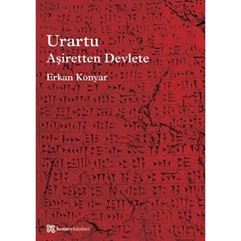 Urartu: Aşiretten Devlete Erkan Konyar