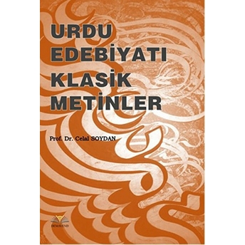 Urdu Edebiyatı Klasik Metinler Celal Soydan