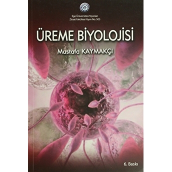 Üreme Biyolojisi Mustafa Kaymakçı