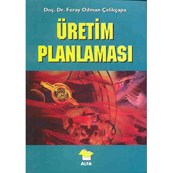 Üretim Planlaması - Feray Odman Çelikçapa