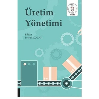 Üretim Yönetimi - Selçuk Çolak