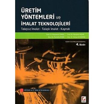 Üretim Yöntemleri Ve Imalat Teknolojileri Muammer Gavas-Mustafa Aydın-Mustafa Yaşar