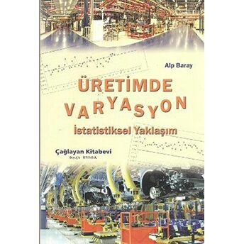 Üretimde Varyasyon Alp Baray