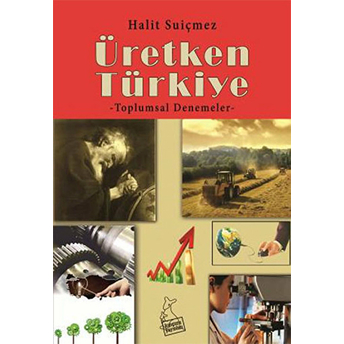 Üretken Türkiye Halit Suiçmez