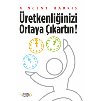 Üretkenliğinizi Ortaya Çıkartın!-Vincent Haris