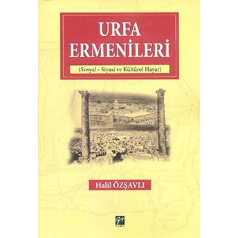 Urfa Ermenileri Halil Özşavlı