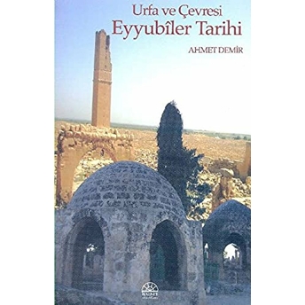 Urfa Ve Çevresi Eyyubiler Tarihi