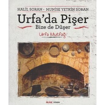 Urfa'da Pişer Bize De Düşer Halil Soran - Munise Soran