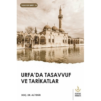 Urfa'da Tasavvuf Ve Tarikatlar Ali Tenik