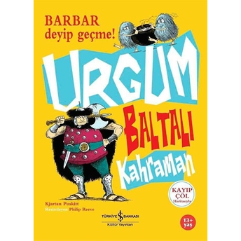 Urgum Baltalı Kahraman Kiartan Poskitt