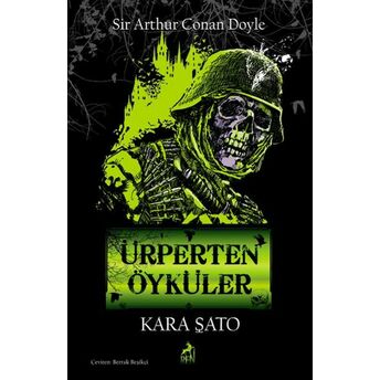 Ürperten Öyküler - Kara Şato Sir Arthur Conan Doyle