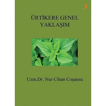 Ürtikere Genel Yaklaşım - Nur Cihan Coşansu