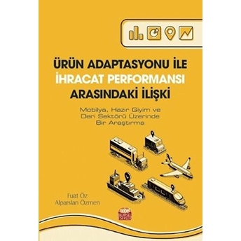 Ürün Adaptasyonu Ile Ihracat Performansı Arasındaki Ilişki - Fuat Öz