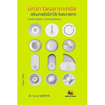 Ürün Tasarımında Okunabilirlik Kavramı; Kimlik - Ifade - Anlamlandırma Çınar Narter