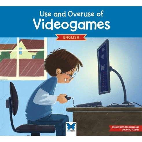 Use And Overuse Of Videogames Jennifer Moore-Mallinos