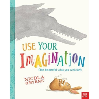 Use Your Imagination Nicola O'Byrne