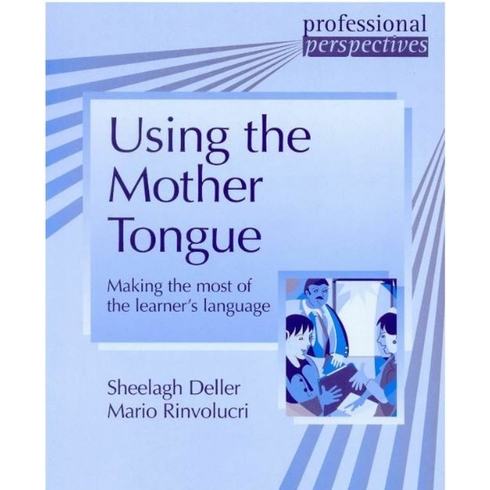 Using The Mother Tongue Sheelagh Deller