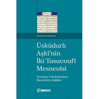 Üsküdarlı Aşki’nin Iki Tasavvufi Mesnevisi-Sadık Yazar