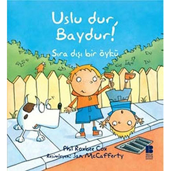 Uslu Dur, Baydur! Phil Roxbee Cox