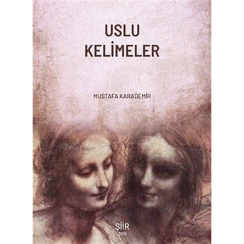 Uslu Kelimeler Mustafa Karademir