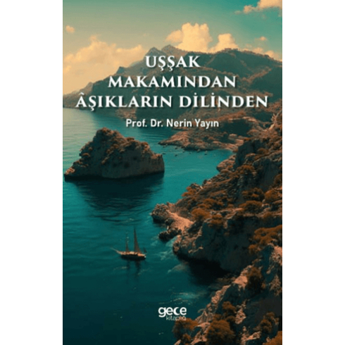 Uşşak Makamından Aşıkların Dilinden Nerin Yayın