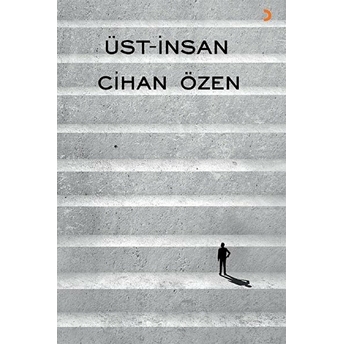 Üst-Insan Cihan Özen