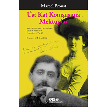 Üst Kat Komşusuna Mektuplar Marcel Proust