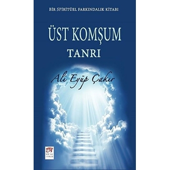 Üst Komşum Tanri Ali Eyüp Çakır