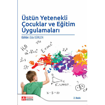 Üstün Yetenekli Çocuklar Ve Eğitim Uygulamaları Kolektif