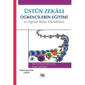 Üstün Zekalı Öğrencilerin Eğitimi Ve Eğitsel Bilim Etkinlikleri-Mehmet Duran Öznacar