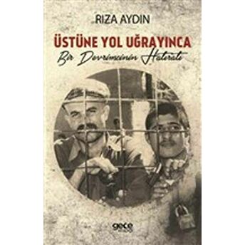 Üstüne Yol Uğrayınca Rıza Aydın