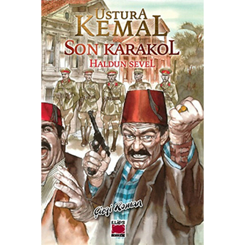 Ustura Kemal - Son Karakol Haldun Sevel