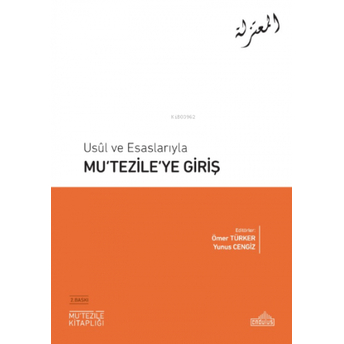 Usûl Ve Esaslarıyla Mu‘tezile’ye Giriş Yunus Cengiz