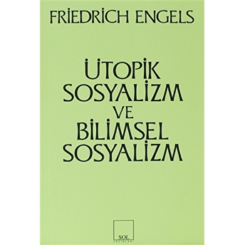 Ütopik Sosyalizm Ve Bilimsel Sosyalizm Friedrich Engels