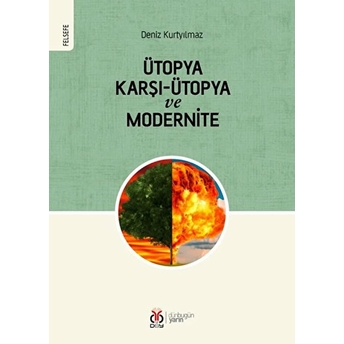 Ütopya Karşı-Ütopya Ve Modernite Kolektif