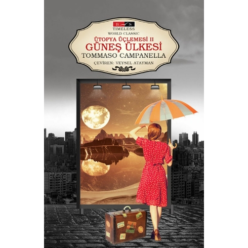 Ütopya Üçlemesi 2: Güneş Ülkesi (Timeless) Tommaso Campanella